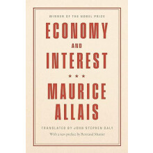 Economy and Interest by Maurice Allais Hardcover Book