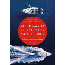 Yachtmaster Exercises for Sail and Power 5th edition by Alison Noice P
