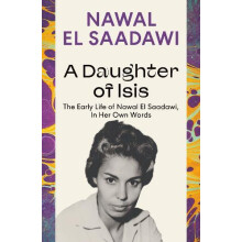 A Daughter of Isis by Nawal El Saadawi Paperback Book