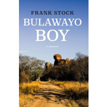 Bulawayo Boy by Frank Stock Paperback Book