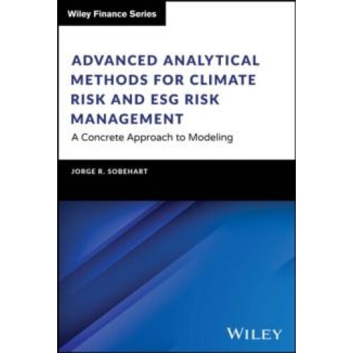 Advanced Analytical Methods for Climate Risk and ESG Risk Management b