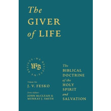The Giver of Life by J V Fesko Hardcover Book
