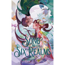 Song of the Six Realms by Judy I. Lin Hardcover Book