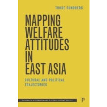 Mapping Welfare Attitudes in East Asia by Trude University of Kent Sun