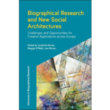 Biographical Research and New Social Architectures Hardcover Book