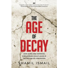 The Age Of Decay by Shamil Ismail Paperback Book