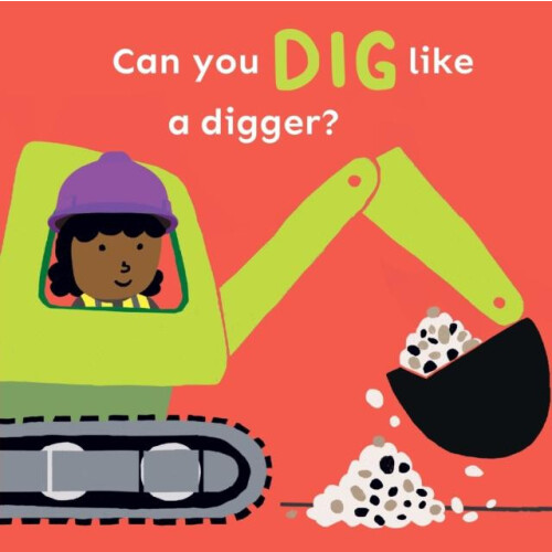 Can you dig like a Digger by Childs Play Other Book