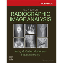 Workbook for Radiographic Image Analysis by Harris Stephanie B.S. R.T.