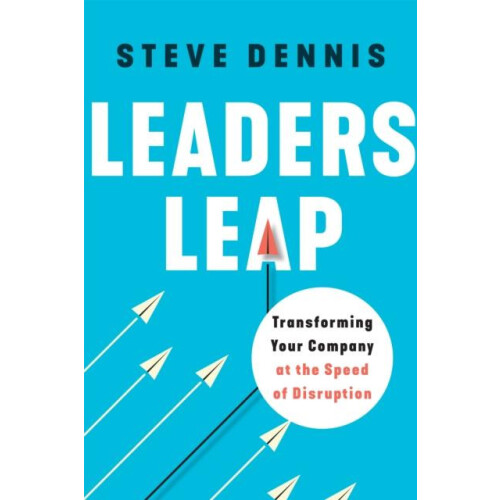 Leaders Leap by Steve Dennis Hardcover Book