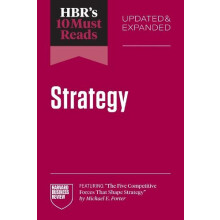 HBRs 10 Must Reads on Strategy Updated and Expanded by Roger L. Martin