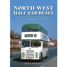 NorthWest Halfcab Buses by Mike Rhodes Paperback Book