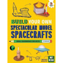 Build Your Own Spectacular Model Spacecrafts by Rob Ives Paperback Boo