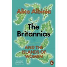 The Britannias by Alice Albinia Paperback Book