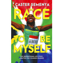 The Race To Be Myself Adapted for Younger Readers by Caster Semenya Pa