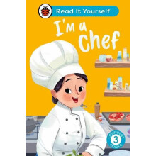Im a Chef Read It Yourself Level 3 Confident Reader by Ladybird Hardco