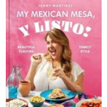 My Mexican Mesa Y Listo by Jenny Martinez Hardcover Book