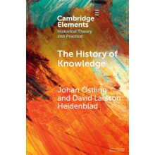 The History of Knowledge by Larsson Heidenblad David Lunds Universitet