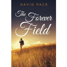 The Forever Field by David Pace Paperback Book
