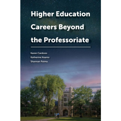 Higher Education Careers Beyond the Professoriate Paperback Book