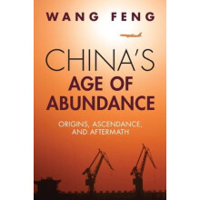 Chinas Age of Abundance by Wang Feng University of California Irvine P