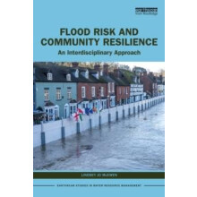 Flood Risk and Community Resilience by McEwen Lindsey Jo University of