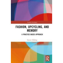 Fashion Upcycling and Memory by Odabasi Sanem Eskisehir Technical Univ