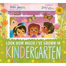 Look How Much Ive Grown in KINDergarten by Joey Chou Hardcover Book