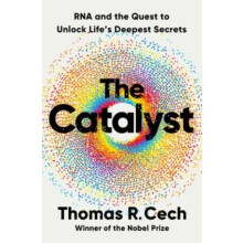 The Catalyst by Thomas R. Cech Hardcover Book