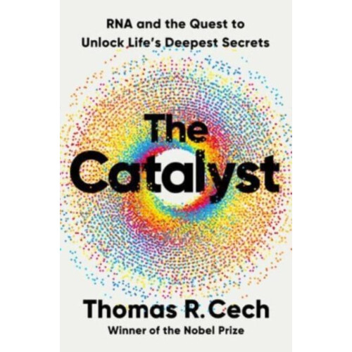 The Catalyst by Thomas R. Cech Hardcover Book