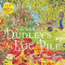 In the Middle of Dudleys Log Pile by Dinah Mason Eagers Paperback Book