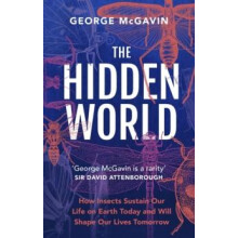 The Hidden World by George McGavin Paperback Book