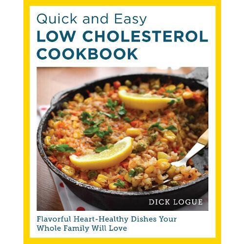 Quick and Easy Low Cholesterol Cookbook by Dick Logue Paperback Book
