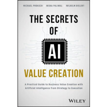 The Secrets of AI Value Creation by Wilhelm Bielert Hardcover Book