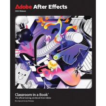 Adobe After Effects Classroom in a Book 2024 Release by Brie Gyncild P