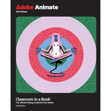 Adobe Animate Classroom in a Book 2024 Release by Russell Chun Paperba