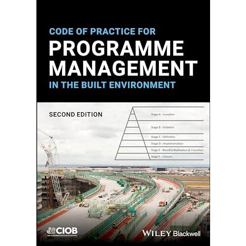 Code of Practice for Programme Management in the Built Environment by