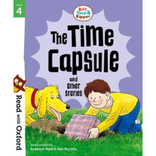 Read with Oxford Stage 4 Biff Chip and Kipper The Time Capsule and Oth