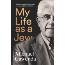 My Life as a Jew by Michael Gawenda Paperback Book