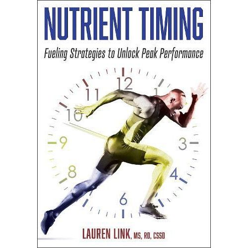 Nutrient Timing by Lauren Link Paperback Book