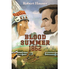 Blood Summer 1862 by Robert Hauser Paperback Book