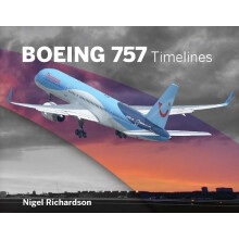 Boeing 757 Timelines by Nigel Richardson Hardcover Book