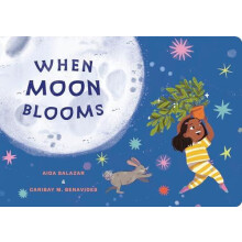 When Moon Blooms by Aida Salazar Other Book