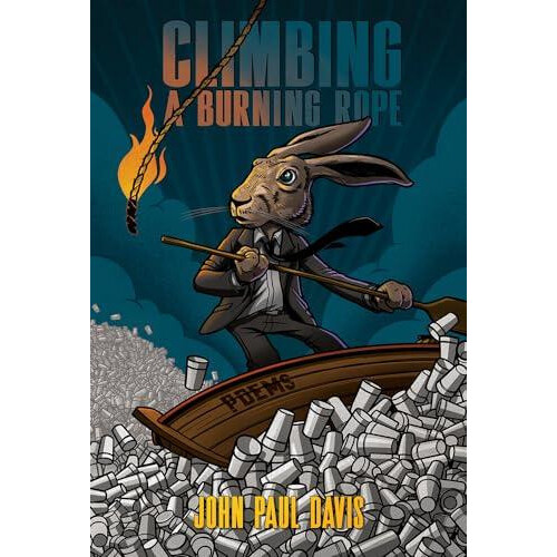 Climbing a Burning Rope by John Paul Davis Paperback Book