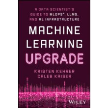 Machine Learning Upgrade by Caleb Comet Kaiser Paperback Book