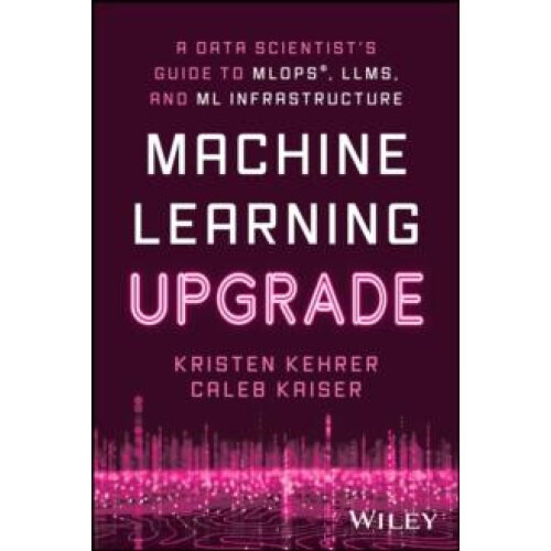 Machine Learning Upgrade by Caleb Comet Kaiser Paperback Book