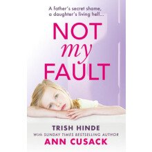 Not My Fault by Ann Cusack Paperback Book