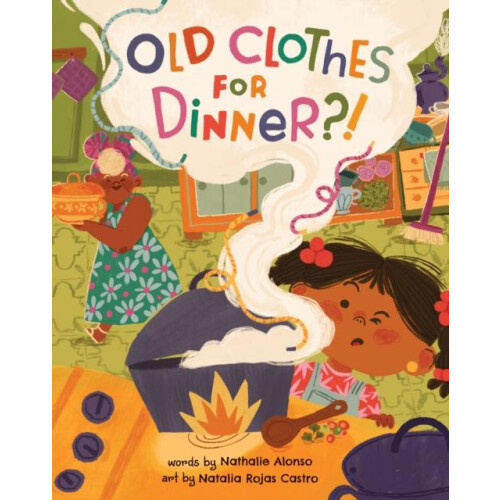 Old Clothes for Dinner by Nathalie Alonso Paperback Book