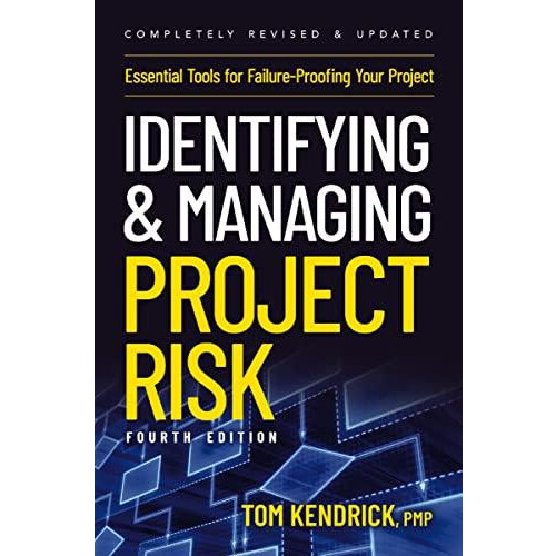 Identifying and Managing Project Risk 4th Edition by Tom Kendrick Pape