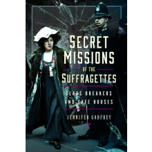 Secret Missions of the Suffragettes by Jennifer Godfrey Hardcover Book