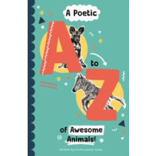 A Poetic AZ of Awesome Animals by Emilie Lauren Jones Paperback Book